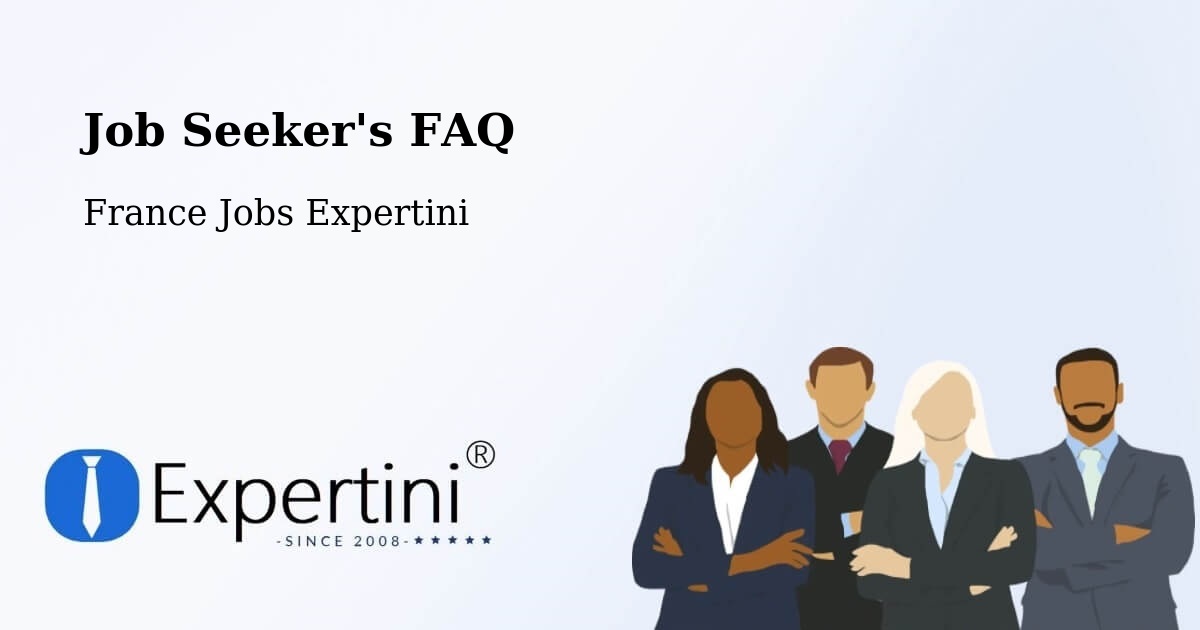 Job Seeker FAQ – Outreau - France Jobs Expertini